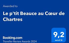 Le P'Tit Beauce Au Coeur De Chartres